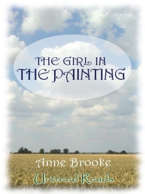 Title details for The Girl in the Painting by Anne Brooke - Available